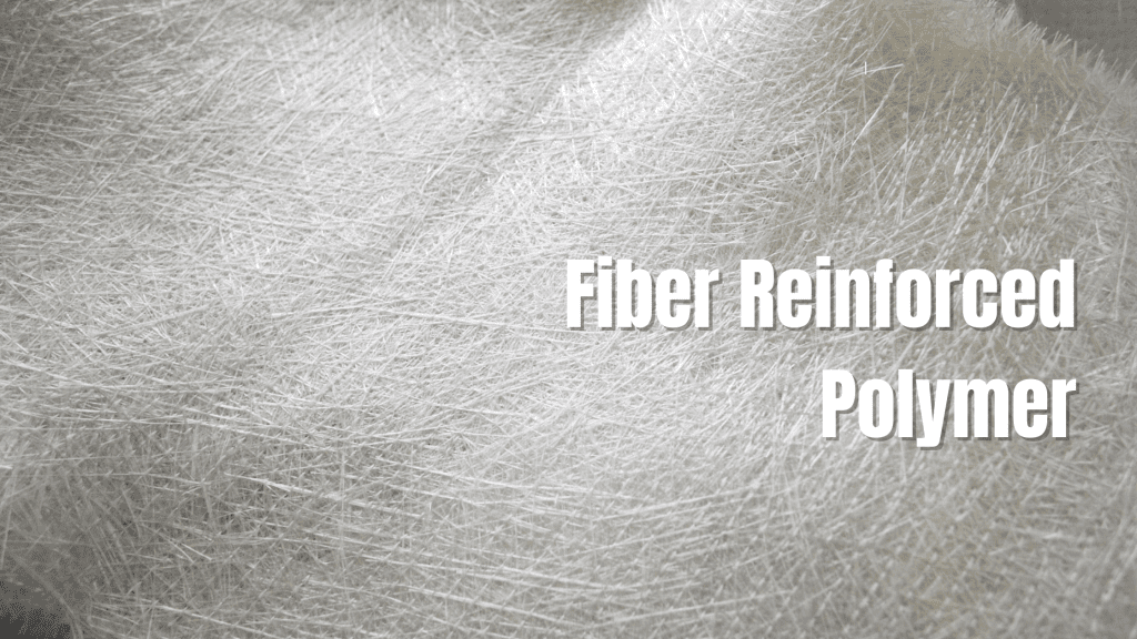 What Does Fiber-reinforced Plastic (FRP) Mean?